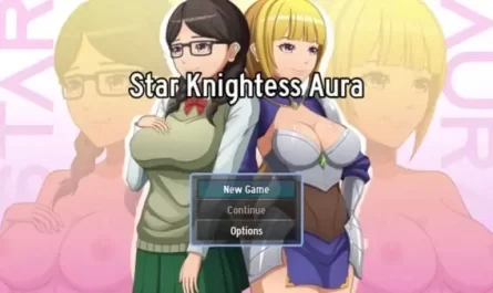 Star Knightess Aura 0.41.3 Game Walkthrough Download for PC & Android